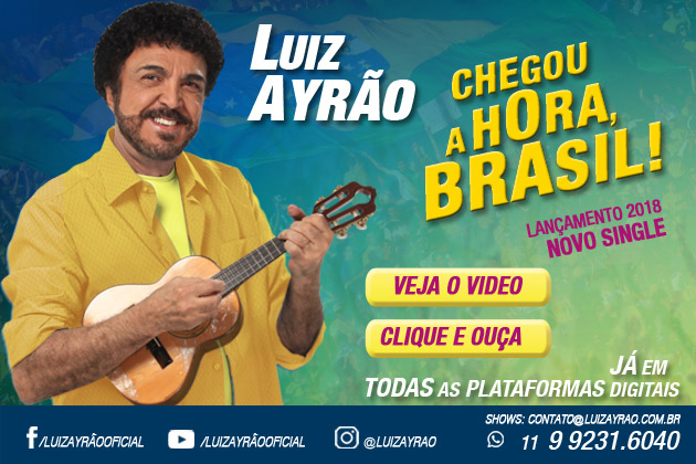 Luiz Ayrão lança música para Copa do Mundo com mensagem política