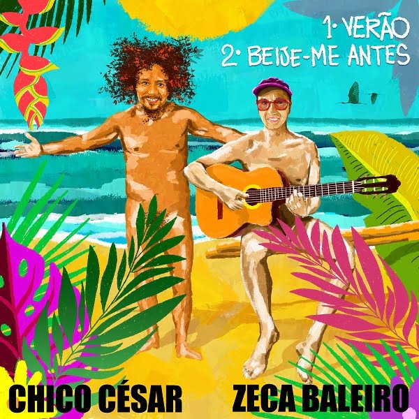 Chico César e Zeca Baleiro fecham o ano com lançamento duplo single