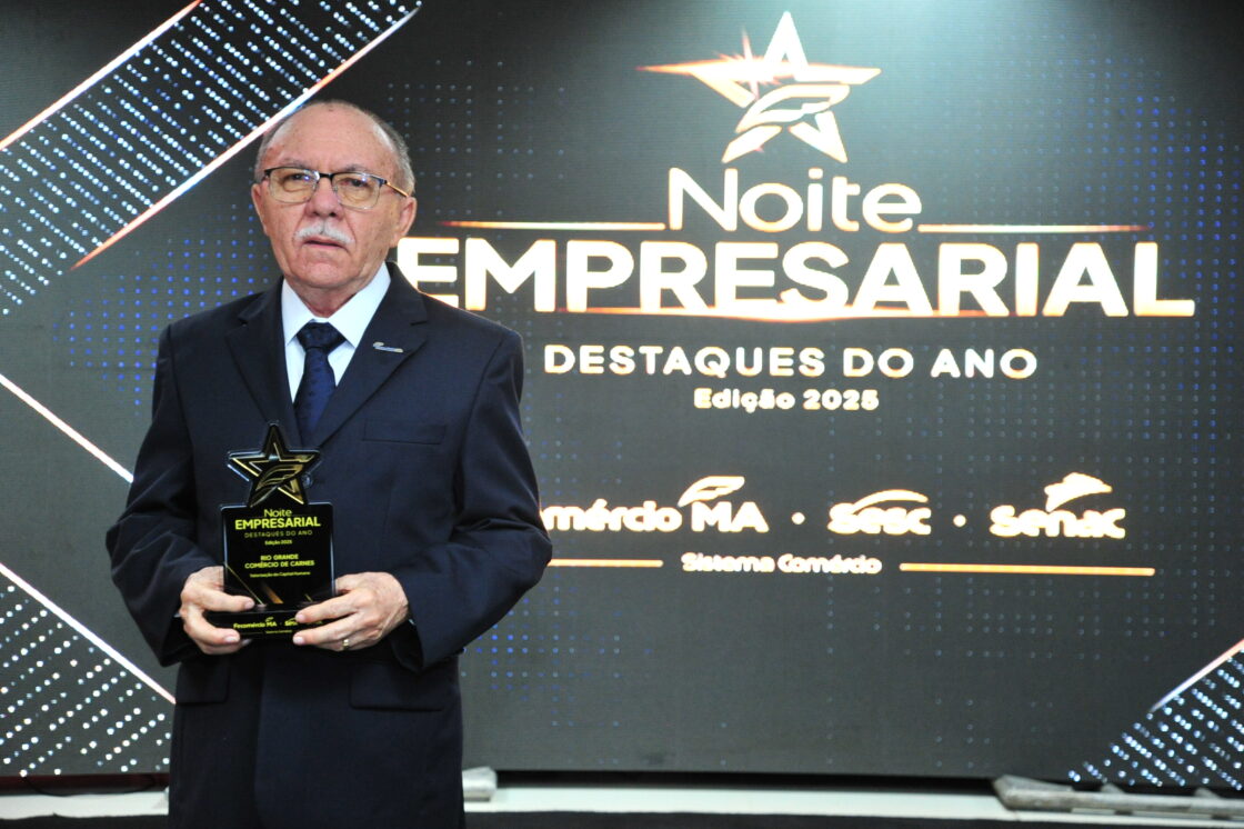 Fecomércio homenageia empresas que impulsionam o desenvolvimento do Maranhão